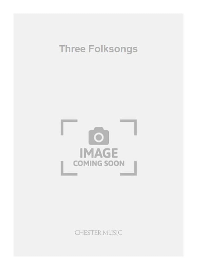 Three Folksongs